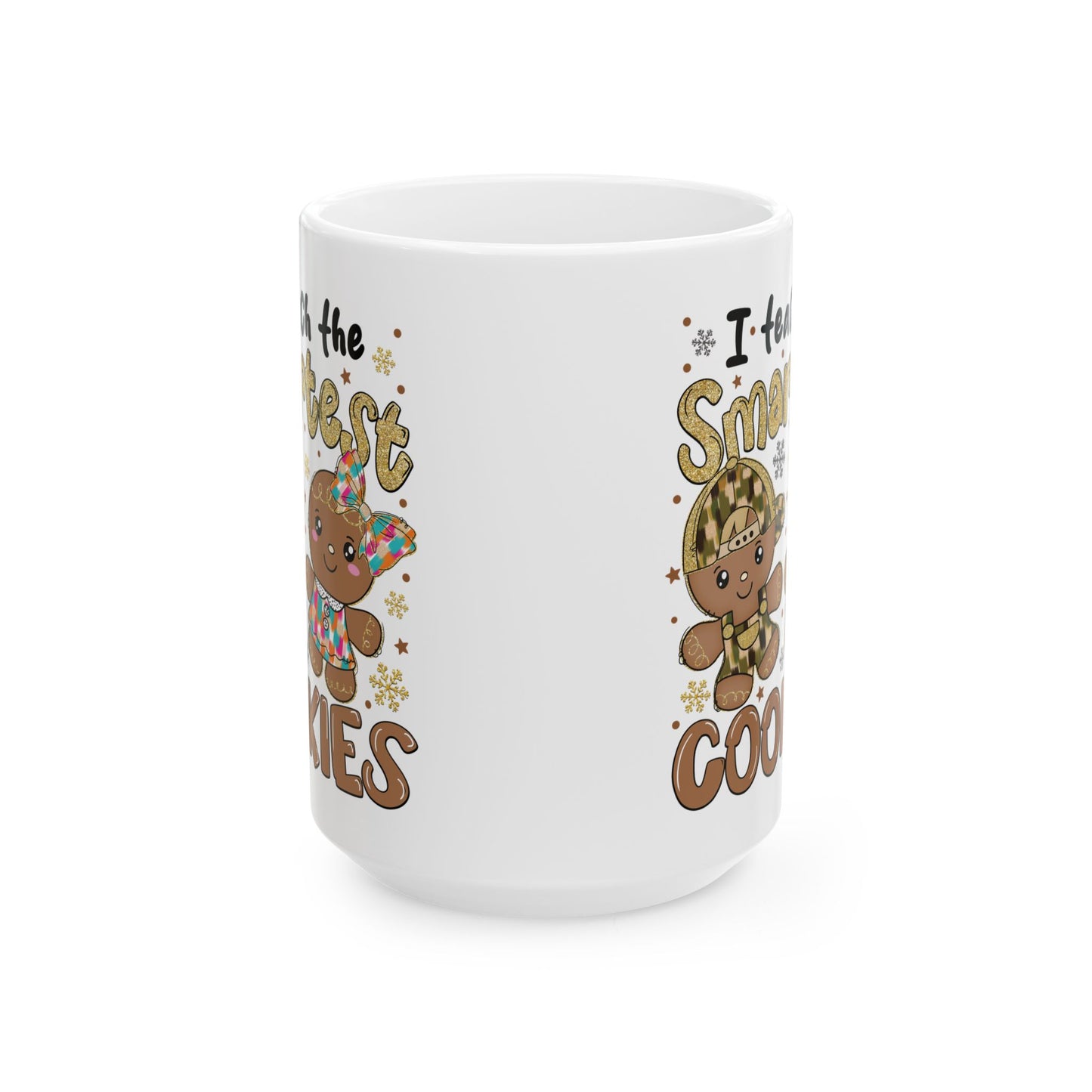 Teacher Mug - Smartest Cookies - Christmas Holiday Gift - J K Kreation