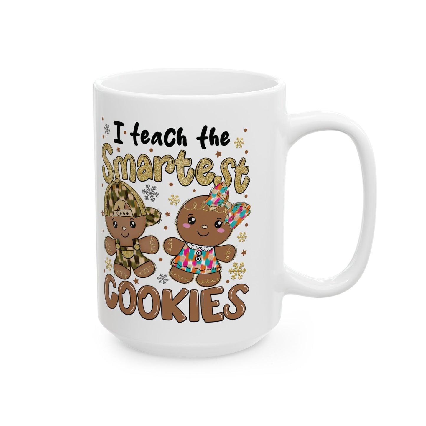 Teacher Mug - Smartest Cookies - Christmas Holiday Gift - J K Kreation