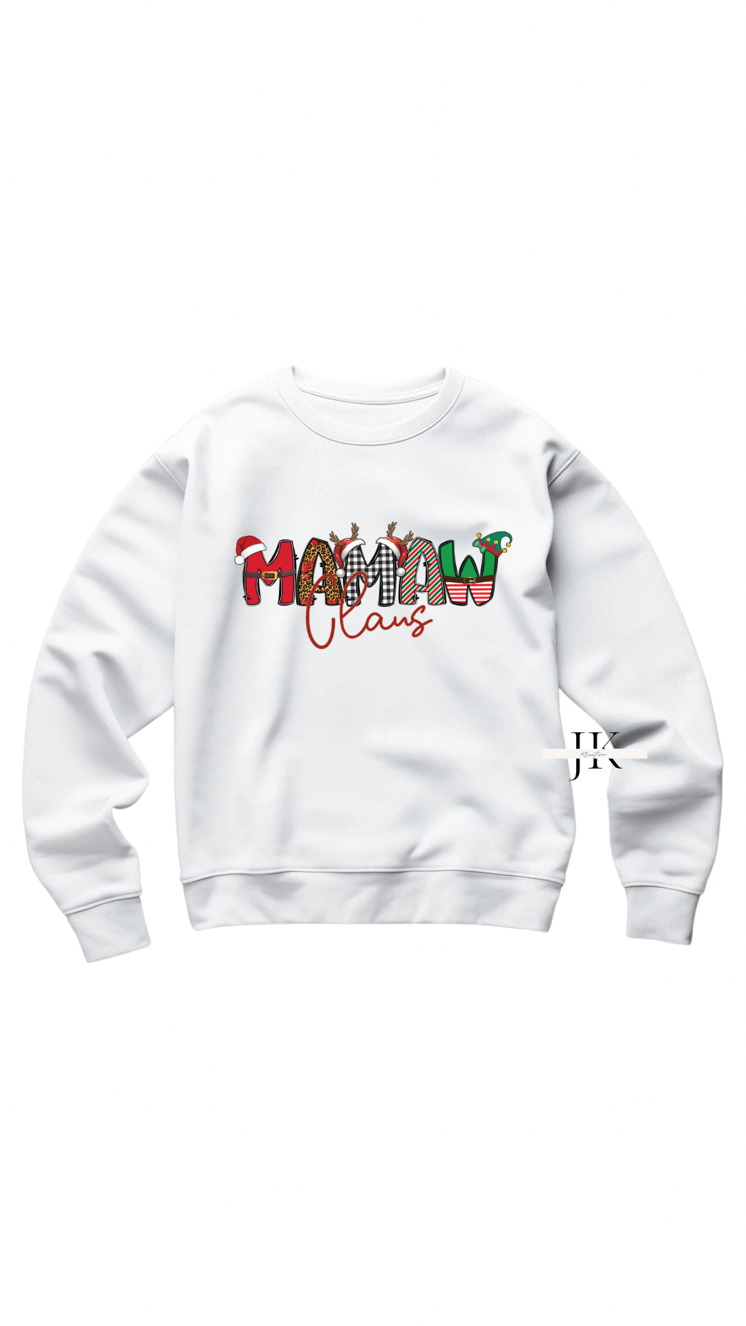 Mamaw Claus Christmas Crewneck Sweatshirt - J K Kreation