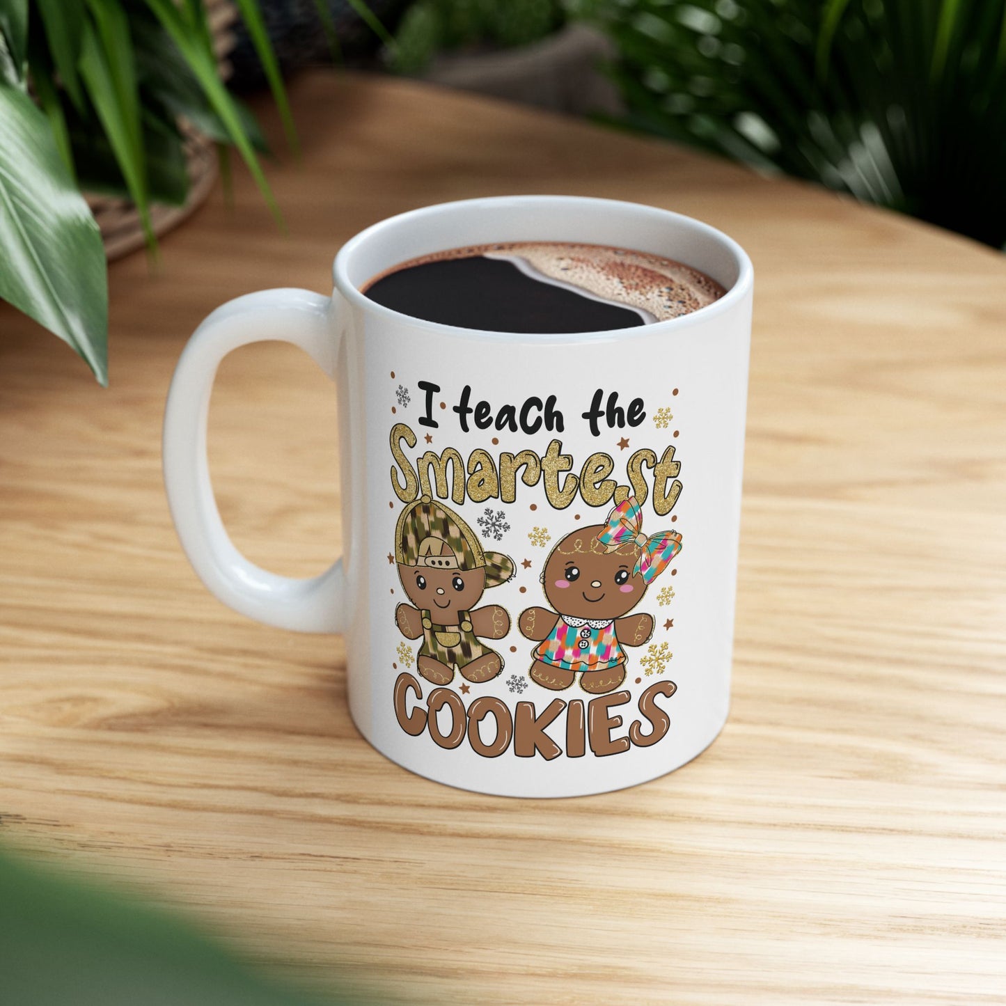 Teacher Mug - Smartest Cookies - Christmas Holiday Gift - J K Kreation