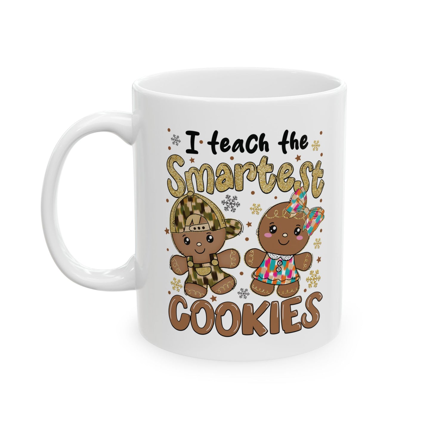 Teacher Mug - Smartest Cookies - Christmas Holiday Gift - J K Kreation