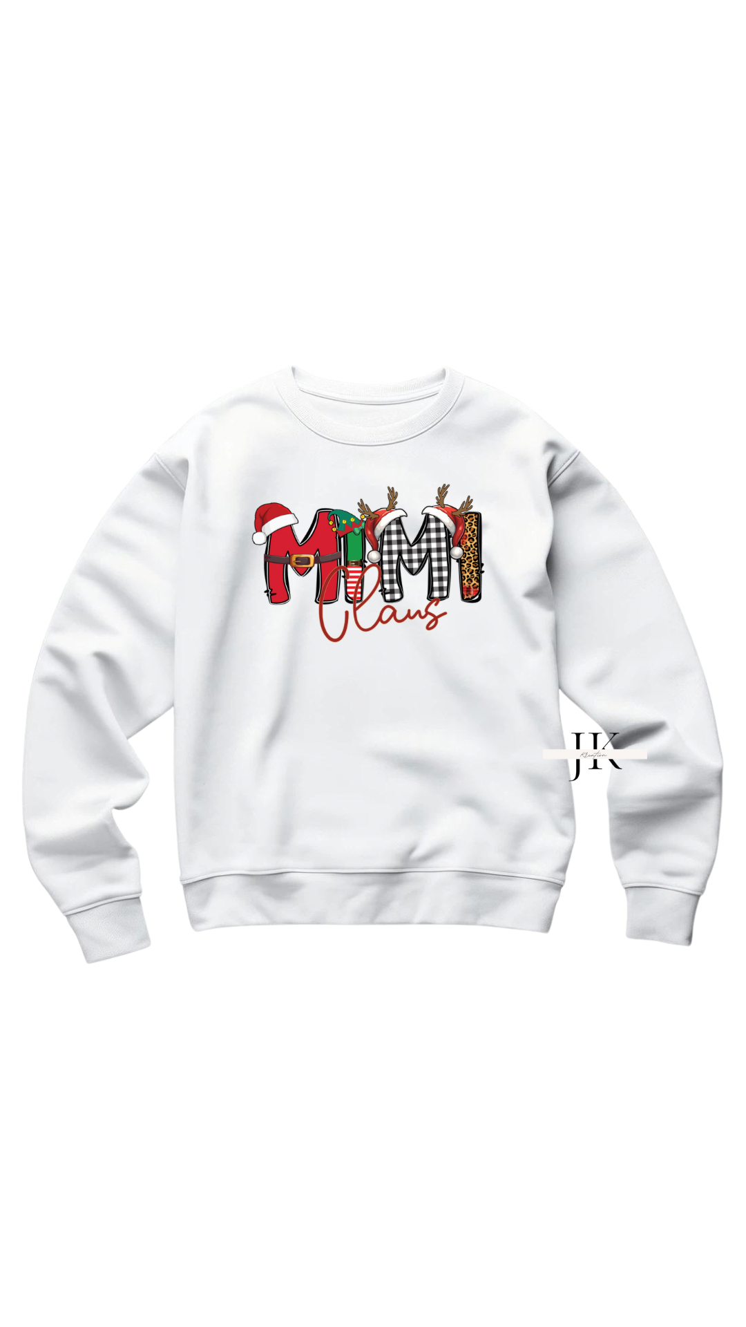 Mimi Claus Christmas Crewneck Sweatshirt - J K Kreation